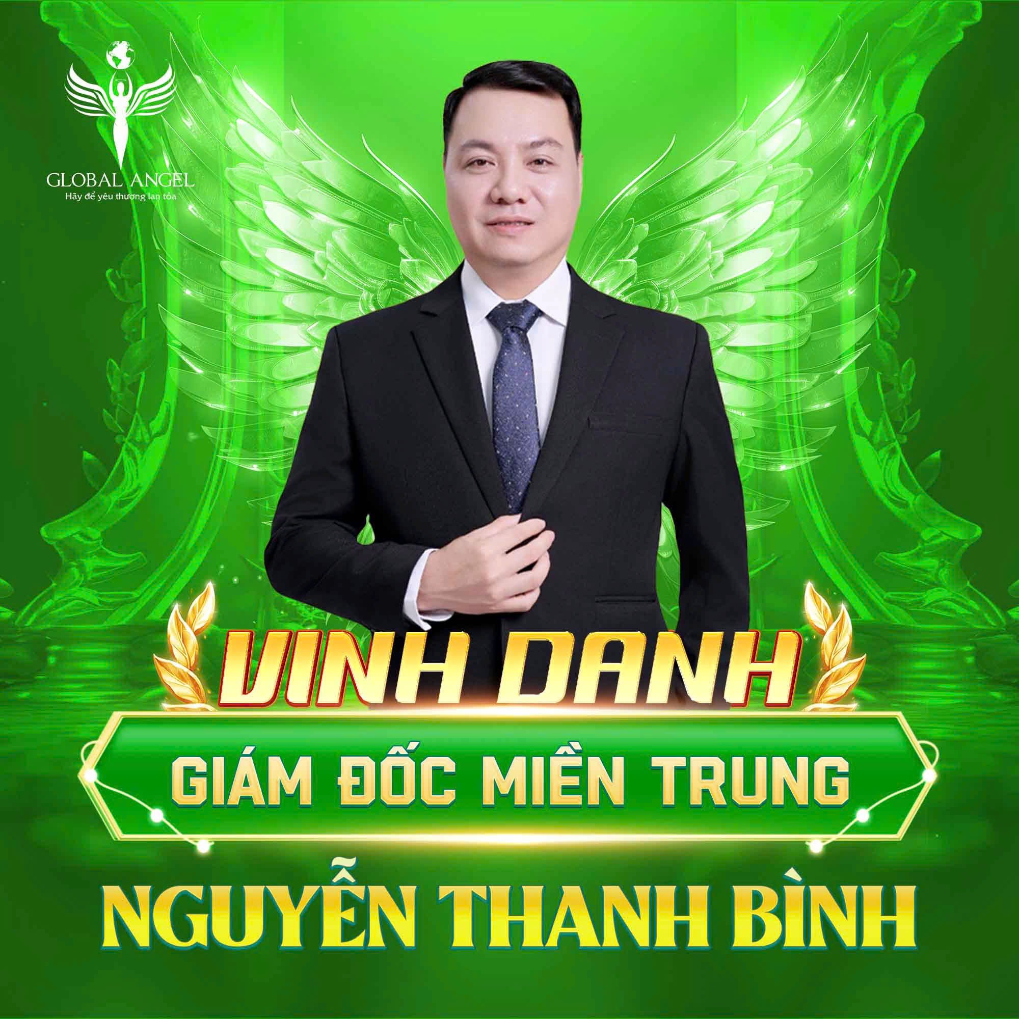  Chúc Mừng Ông Nguyễn Thanh Bình Trở Thành Giám Đốc Miền Trung Của Công Ty Thiên Sứ Toàn Cầu! 