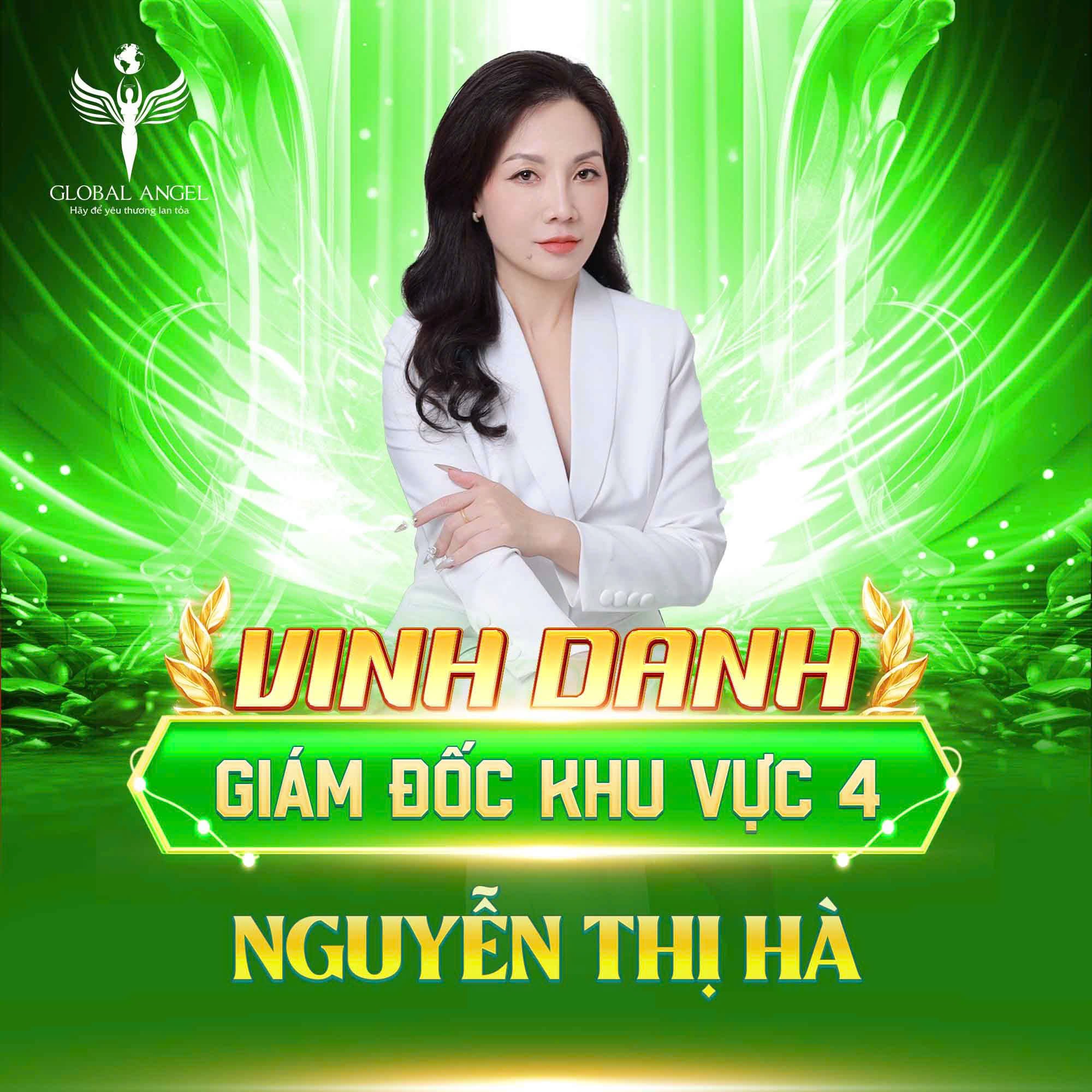  Chúc Mừng Bà Nguyễn Thị Hà Trở Thành Giám Đốc  Khu Vực 4 Của Công Ty Thiên Sứ Toàn Cầu!