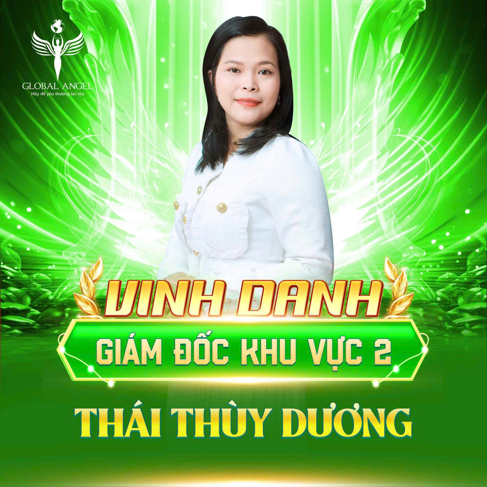  Chúc Mừng Bà Thái Thùy Dương Trở Thành Giám Đốc  Khu Vực 2 Của Công Ty Thiên Sứ Toàn Cầu!